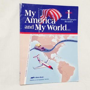 A Beka 1st Grade My America and My World Student Reader 2005 Homeschool